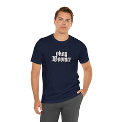 Okay Boomer Shirt | Ok, Boomer Karen Statement T-Shirt