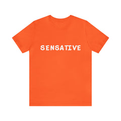 Sensitive Funny Shirt 2 | Hilarious Sensative Statement T-Shirt