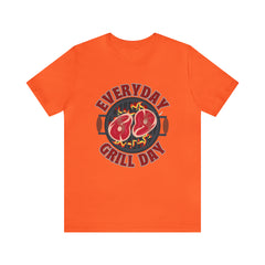 Everyday Grill Day Shirt | Grilling Meat Unisex T-Shirt