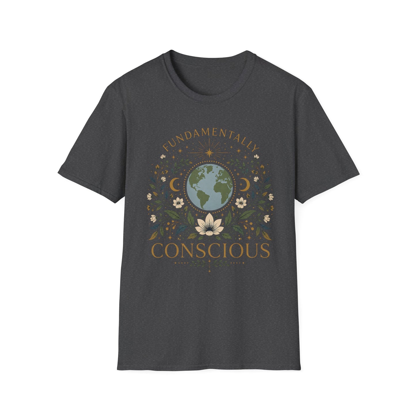 Fundamentally Conscious T-Shirt — Earth Floral Spiritual Tee