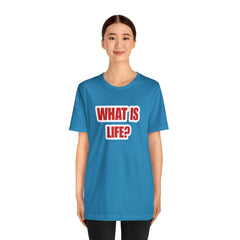 What Is Life? Existential Shirt | Ambiguous Existential Crisis T-Shirt