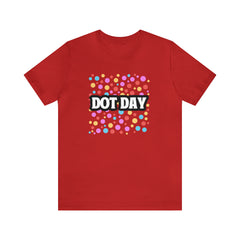 Dot Day Shirt | Art and Creativity Appreciation T-Shirt
