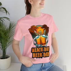 Beer Day Beach Day Shirt | Drink Beer Unisex T-Shirt