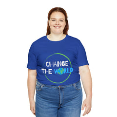 Change The World | Wear Your Impact Unisex T-Shirt