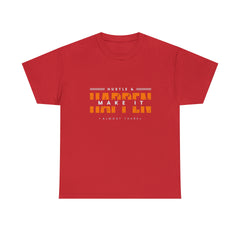 Hustle And Make It Happen | Hustler's Creed Unisex T-shirt