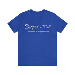 Certified TILF Shirt | Funny Private Tutoring TILF Unisex T-Shirt