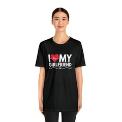 I Love My Girlfriend Shirt | Couple Love T-Shirt, Pair Girlfriend Boyfriend Matching Shirt