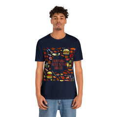 Everything Tastes Better Grilled Shirt | Grilling Love Unisex T-Shirt