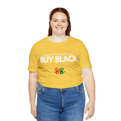 Buy Black Shirt | Support Black Businesses Unisex T-Shirt