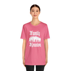 Family Reunion Urban Shirt | Family Love Unisex T-Shirt