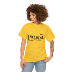 Believe In Yourself | Confidence Catalyst Statement Tee