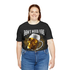 I Have Beer Shirt | Funny Drink Beer Unisex T-Shirt