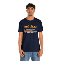 Loading Dad Joke Shirt | National Joke Day Tshirt