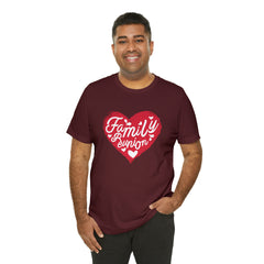 Family Reunion Heart Shirt | Family Love Unisex T-Shirt