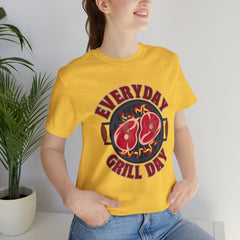 Everyday Grill Day Shirt | Grilling Meat Unisex T-Shirt