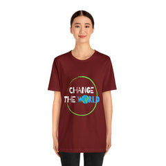 Change The World | Wear Your Impact Unisex T-Shirt