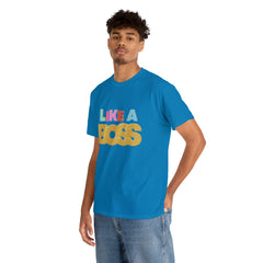 Like A Boss Shirt | Colorful Boss Vibes Statement Tee