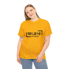 Believe In Yourself | Confidence Catalyst Statement Tee