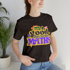 It's a Good Day to do Maths Shirt | School Unisex T-Shirt