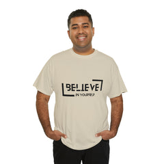 Believe In Yourself | Confidence Catalyst Statement Tee