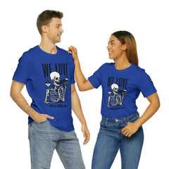We Love Beer Shirt | Drink Beer Unisex T-Shirt