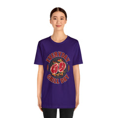 Everyday Grill Day Shirt | Grilling Meat Unisex T-Shirt