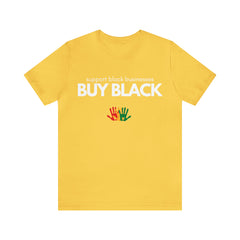 Buy Black Shirt | Support Black Businesses Unisex T-Shirt
