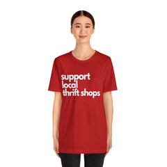 Support Local Thrift Shops Shirt | Local Thrift Store T-Shirt