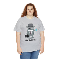 Have A Good Day Shirt | Cat Lover Unisex T-Shirt