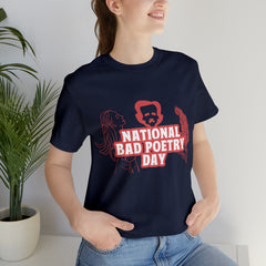 National Bad Poetry Day Shirt 3 | Poem T-Shirt