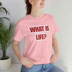 What Is Life? Existential Shirt | Ambiguous Existential Crisis T-Shirt