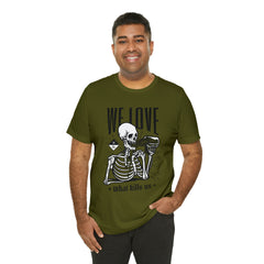 We Love Beer Shirt | Drink Beer Unisex T-Shirt
