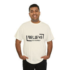 Believe In Yourself | Confidence Catalyst Statement Tee