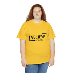 Believe In Yourself | Confidence Catalyst Statement Tee