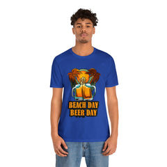 Beer Day Beach Day Shirt | Drink Beer Unisex T-Shirt