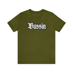 Bussin Street Shirt | Slang Urban Streetwear Unisex T-Shirt