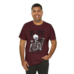 We Love Beer Shirt | Drink Beer Unisex T-Shirt