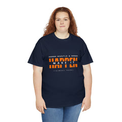 Hustle And Make It Happen | Hustler's Creed Unisex T-shirt