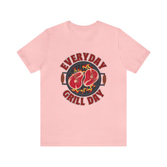 Everyday Grill Day Shirt | Grilling Meat Unisex T-Shirt