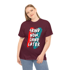 Grind Now, Shine Later Shirt | Hustler In Motion Unisex T-Shirt