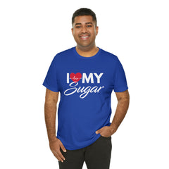 I Love My Sugar Shirt | Couple Love T-Shirt, Pair Girlfriend Boyfriend Matching Shirt
