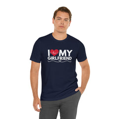 I Love My Girlfriend Shirt | Couple Love T-Shirt, Pair Girlfriend Boyfriend Matching Shirt