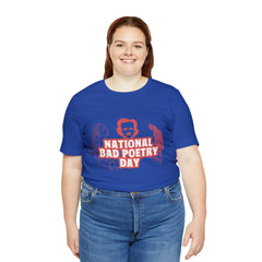 National Bad Poetry Day Shirt 3 | Poem T-Shirt