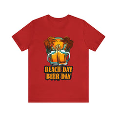 Beer Day Beach Day Shirt | Drink Beer Unisex T-Shirt