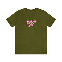 Spill the Tea Shirt | Spill it Girl Statement T-Shirt