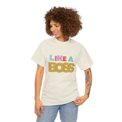 Like A Boss Shirt | Colorful Boss Vibes Statement Tee