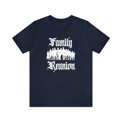 Family Reunion Urban Shirt | Family Love Unisex T-Shirt