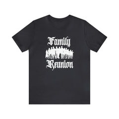 Family Reunion Urban Shirt | Family Love Unisex T-Shirt