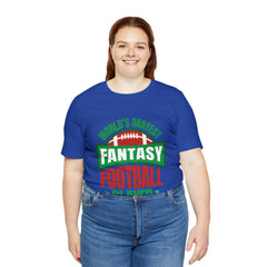 Okayest Fantasy Football Shirt | Funny Fantasy Football Unisex T-Shirt
