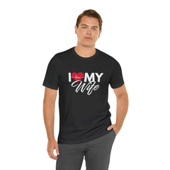 I Love My Wife Shirt | Couple Love T-Shirt, Pair Husband Wife Matching Shirt